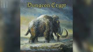 Video Dungeon Crypt - Twilight of the Stone Age (Full album)