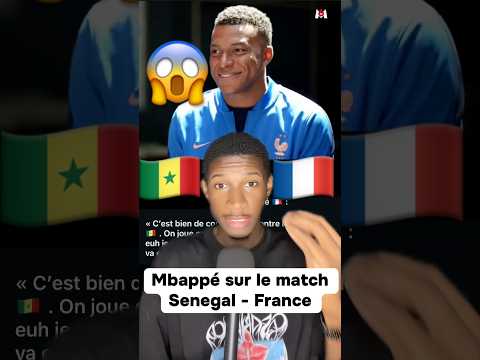 😱🇸🇳🇫🇷Mbappé sur le match Senegal - France