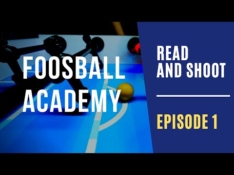 How to READ and SHOOT in Foosball | Foosball Academy: Ep. 1 (foosball tips)