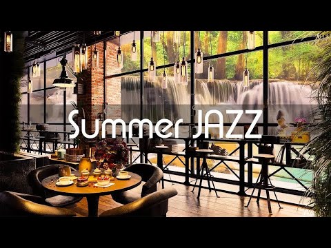 Happy Summer Morning Coffee Shop Ambience & Relaxing Sweet Jazz Music in 4K to Work, Study,Good Mood
