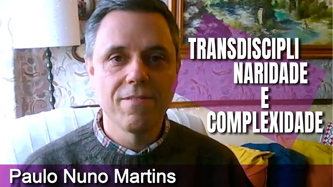 PAULO NUNO - Transdisciplinaridade