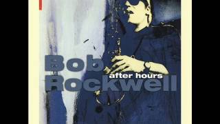 Bob Rockwell Quartet. So In Love