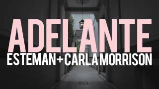 Adelante - Esteman Ft. Carla Morrison (Teaser 1)