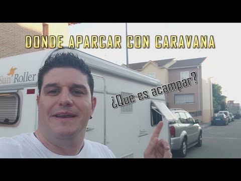 DONDE SE PUEDE ESTACIONAR UNA CARAVANA , Tutorial Campista #4