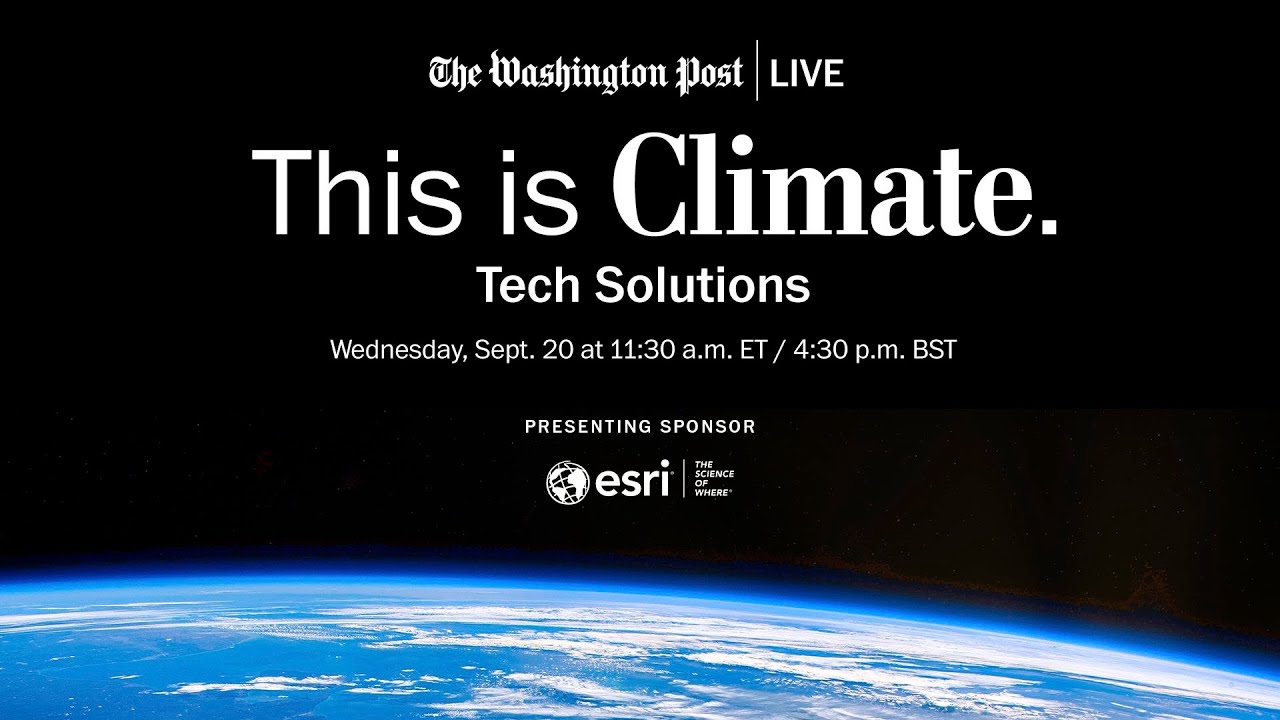 How technology is accelerating the effort to find climate change solutions (Full Stream 9/20)