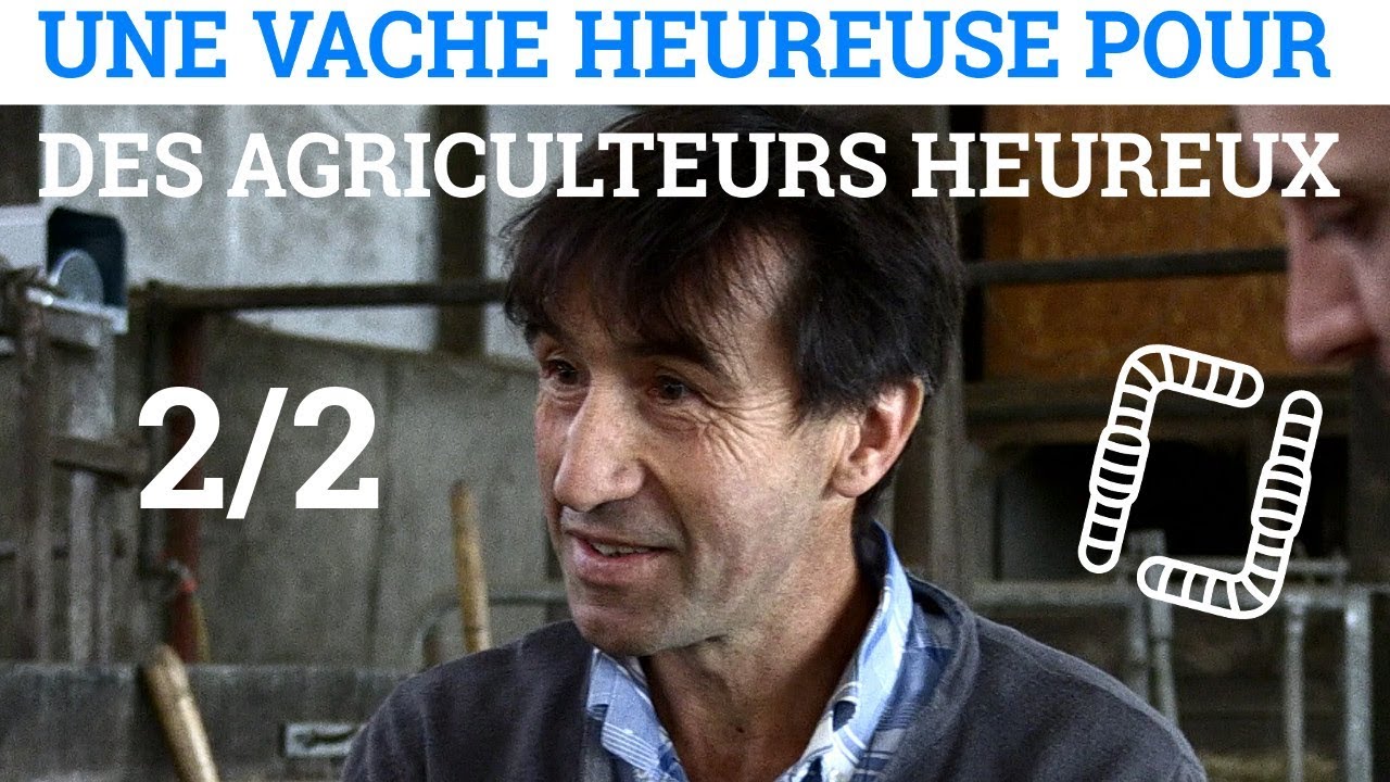 2/2 - Entretien avec Anton SIDLER - La Vache Heureuse pour des Agriculteurs Heureux