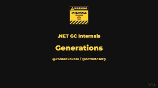 .NET GC Internals - 08. Generations