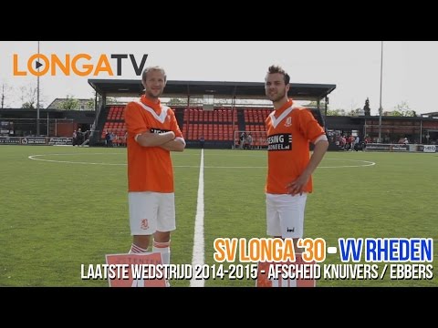 Verslag Longa '30 - VV Rheden / Afscheid Ebbers & Knuivers