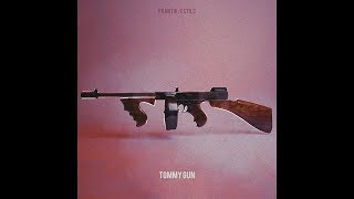 Pepe Frantik x Estilo - Tommy Gun