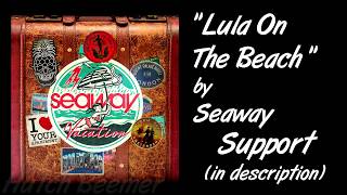 Seaway - Lula On The Beach Lyrics