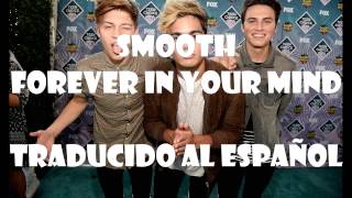Smooth - Forever in your mind (Traducido al Español)