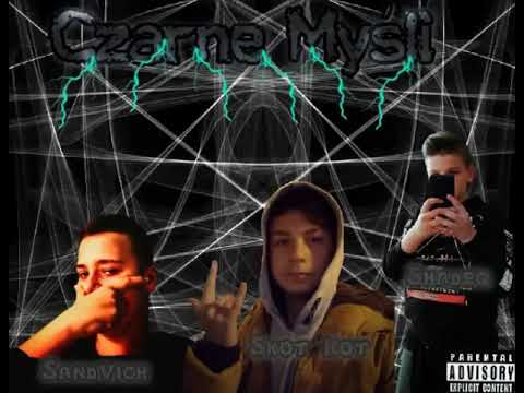 SzAdeK x Sandvich feat. Skot Kot - Czarne Myśli (prod. SHYGUY)