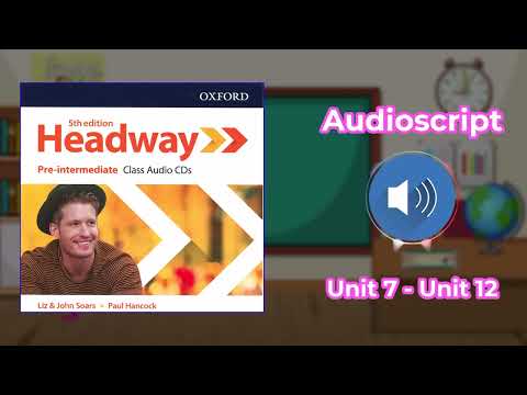 Headway Pre-Intermediate || Unit 7 - Unit 12 #headwaypreintermediate5thedition #newheadwaypreinter