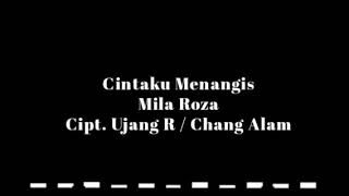 Download lagu Mila Roza - Cintaku Menangis (Musik Audio) mp3 Download lagu Mila Roza - Cintaku Menangis (Musik Audio) mp3