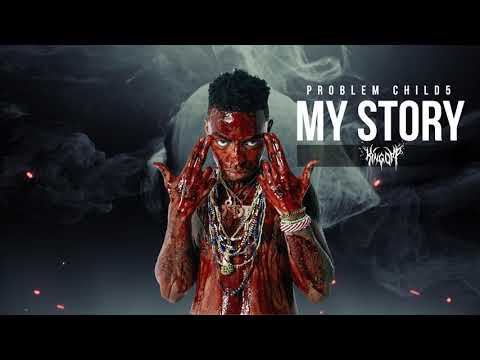 Problem Child5 - My Story [Official Audio & Visualizer]