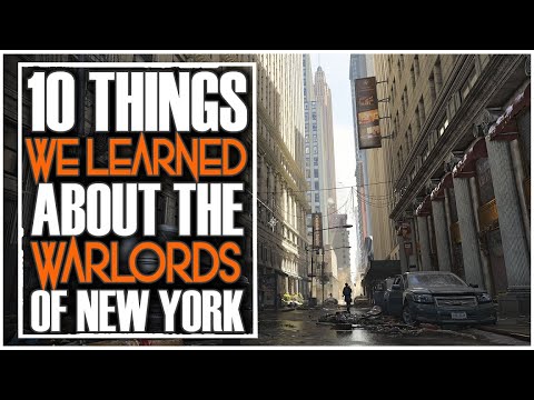 THE DIVISION 2 - 10 THINGS WE LEARNED ABOUT WARLORDS OF NEW YORK FROM THE GAMEPLAY WALKTHROUGH