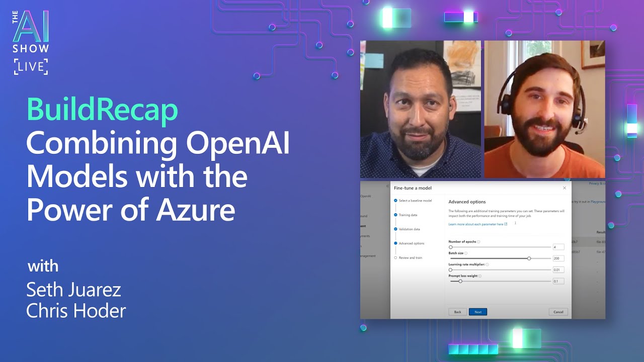 Build Recap | Combining OpenAI models with the power of Azure