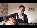 Ash Malyon cover Sterophonics - Song for the ...