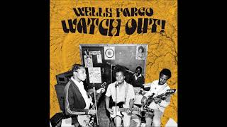 Wells Fargo - Love of my life