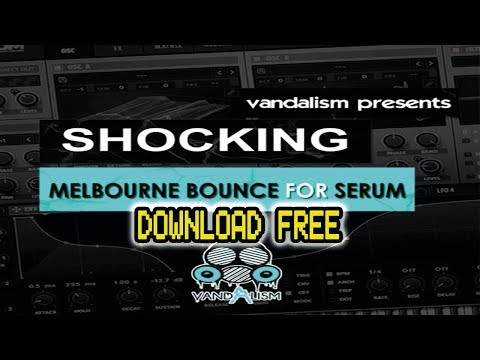 Serum preset - Vandalism Shocking Melbourne Bounce