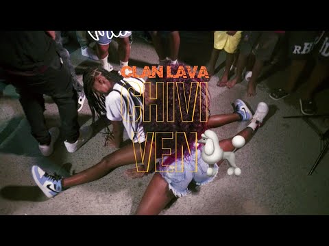Clan Lava   - CHIVI VEN🐩 [Video Oficial]