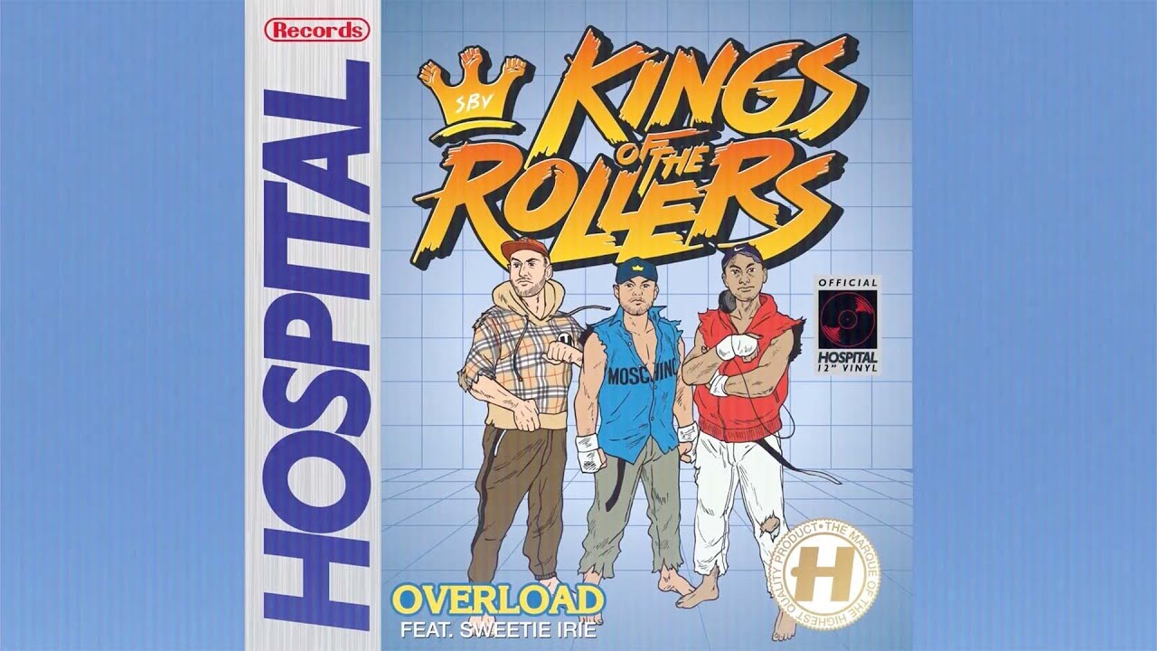 Kings Of The Rollers - Overload (feat. Sweetie Irie)