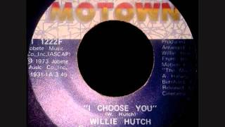 Willie Hutch  -  I Choose You