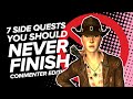 7 Side Quests You Should NEVER Finish: Commenter Edition