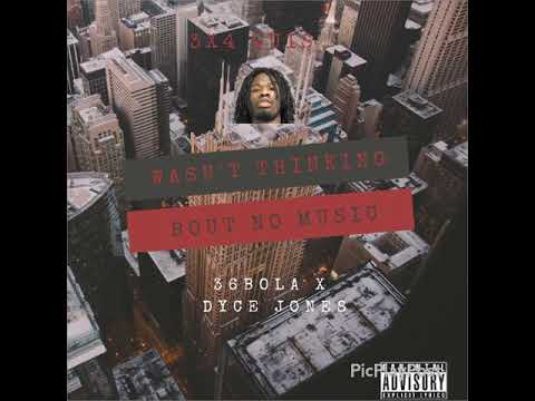 36 Bola x Dyce Jones - Wasn't Thinking Bout No Music
