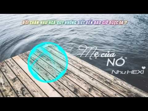 Mẹ Của Nó - Như Hexi (Cover) [Lyric]