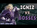 Igniz Vs Bosses