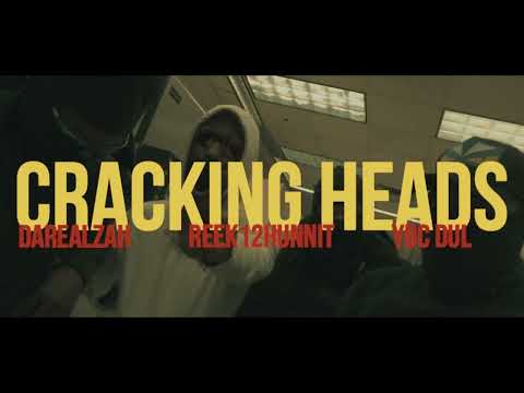 DaRealZah x Reek12Hunnit x Ybc Dul - Head Crackers