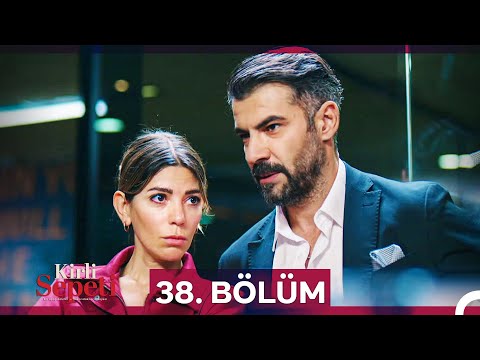 Kirli Sepeti 38. Bölüm