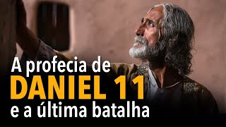 A profecia de Daniel 11 e a última batalha | IASD Moema