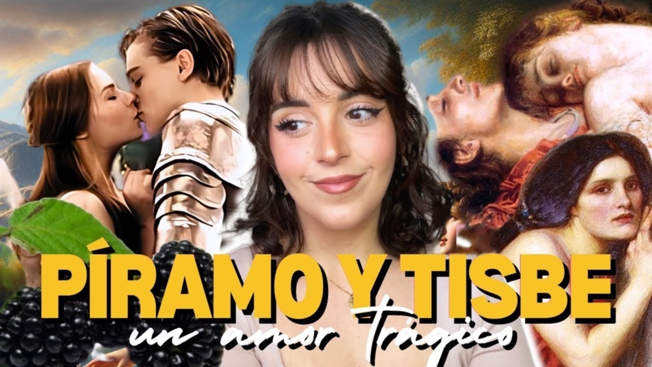 ¿El Verdadero Romeo y Julieta? El Mito de Píramo y Tisbe