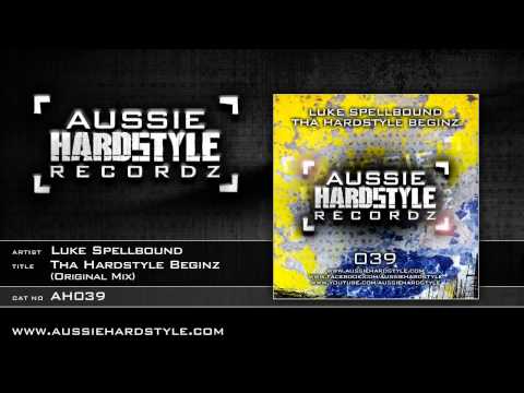 Luke Spellbound -- The Hardstyle Beginz (Aussie Hardstyle/AH039)