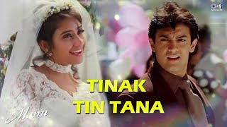 Download lagu Tinak Tin Tana - Full Audio | Mann | Aamir Khan, Manisha Koirala | Alka Yagnik, Udit Narayan mp3 Download lagu Tinak Tin Tana - Full Audio | Mann | Aamir Khan, Manisha Koirala | Alka Yagnik, Udit Narayan mp3