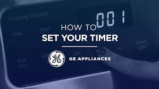 GE Appliances How to Set the Timer of Your GE Range