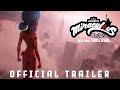 MIRACULOUS WORLD | ⭐ New-York, United Heroez Official Trailer 🗽