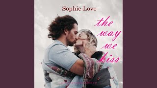 Chapter 66 - The Way We Kiss (Riverton Romance—Book Two)