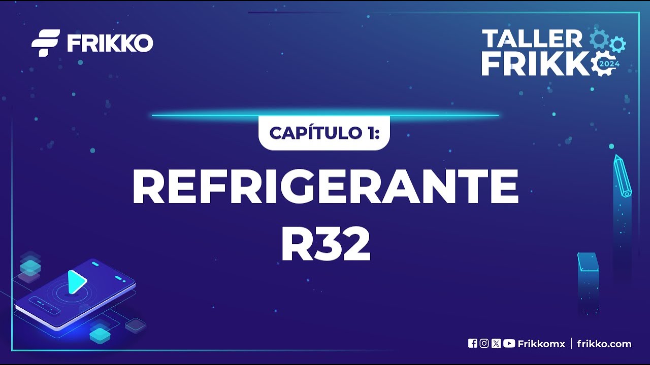 Refrigerante R-32: qué es y cómo manejarlo