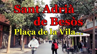 [SPAIN-SANT ADRIÀ DE BESÒS] Walking along Plaça de la Vila... 17/APR/2021 04:50 pm