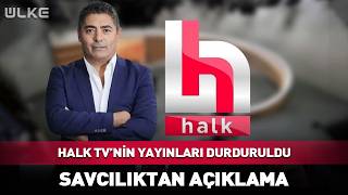 Halk TV'nin Yayınları Durduruldu! Savcılıktan Açıklama...