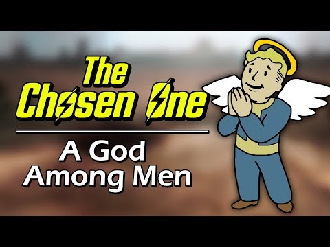 The Chosen One - A God Among Men (Fallout 2)