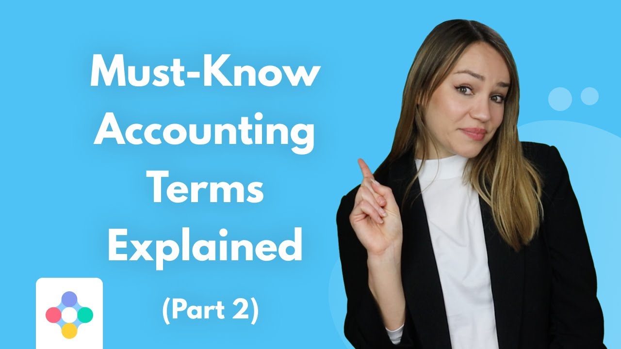 Must-Know Accounting Terms Explained (Part 2)