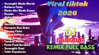 Download lagu DJ DANGDUT LAWAS REMIX SLOW FULL BASS || DJ SECANGKIR MADU MERAH | DJ BAHTERA CINTA mp3
