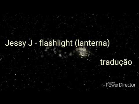 Jessy J - flashlight ( lanterna ) tradução