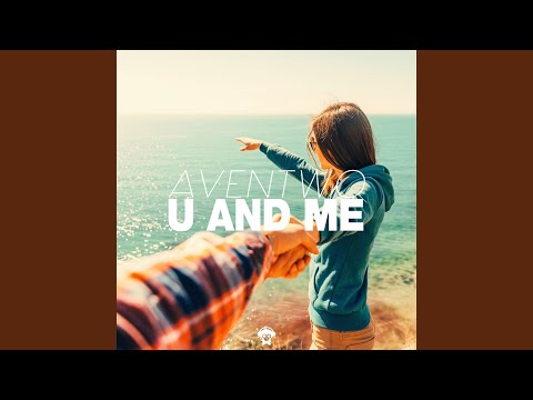 U and Me (Radio Edit)