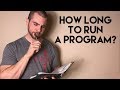 How Long to Run A Training Program For