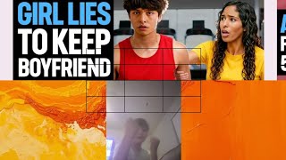 Girl lies to keep boyfriend [dhar man]